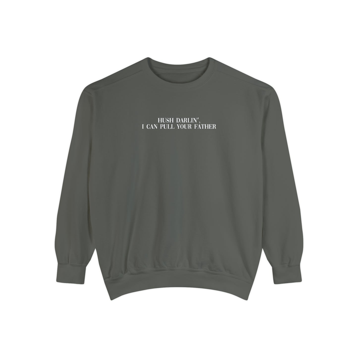 Your Dad | Comfort Sweatshirt