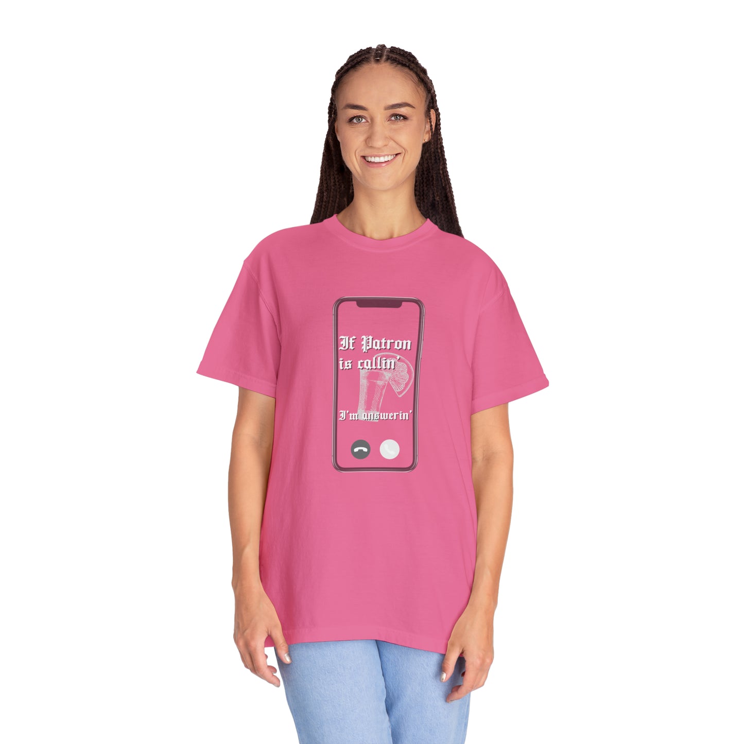 Patron is Callin' | Comfort Colors T-shirt