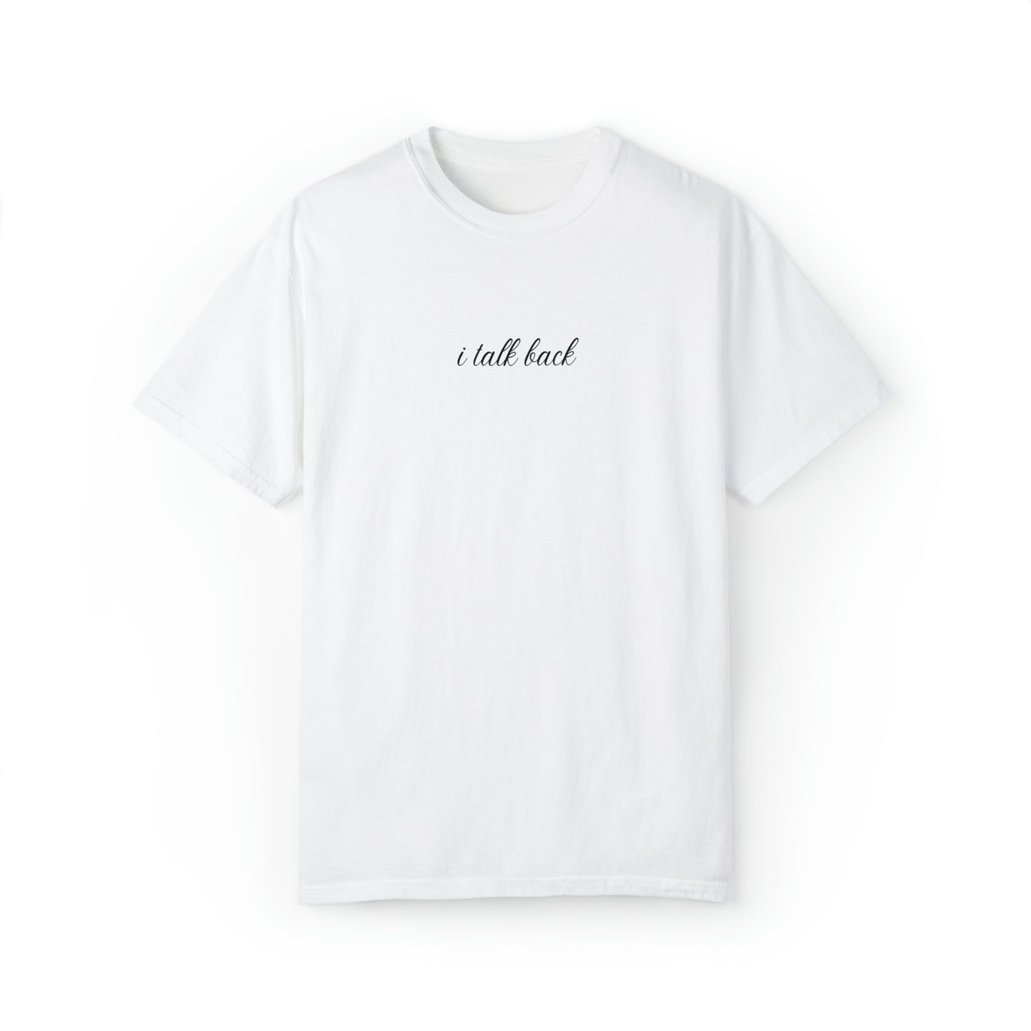 I Talk Back | Comfort T-shirt