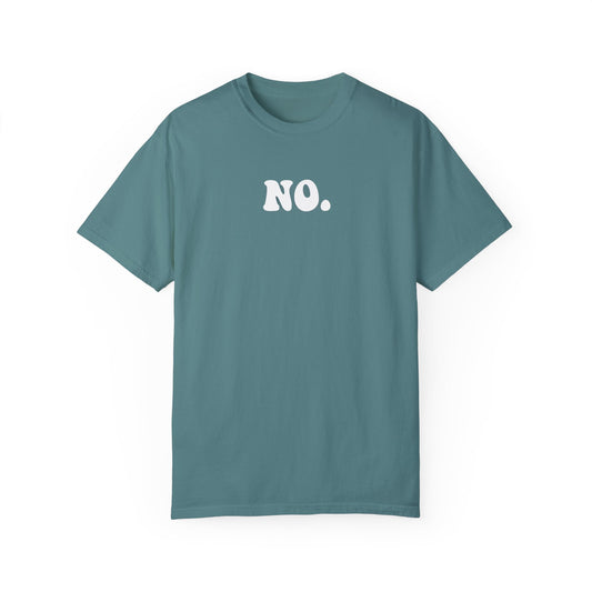 It's a No | Comfort T-shirt