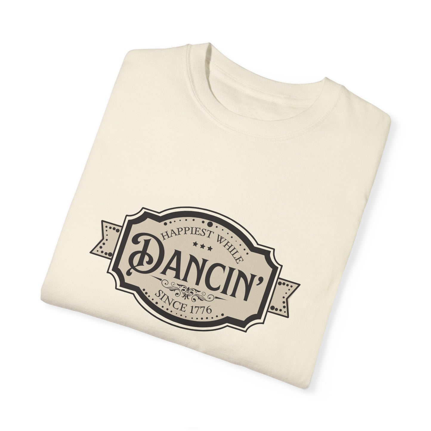 Happiest While Dancin' Buckle | Comfort T-shirt