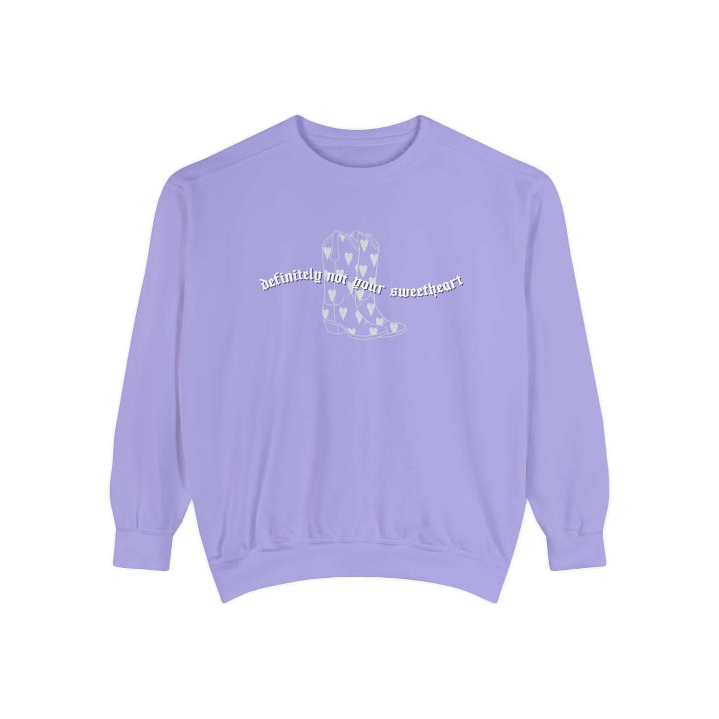 Not Your Sweetheart | comfrt Sweatshirt