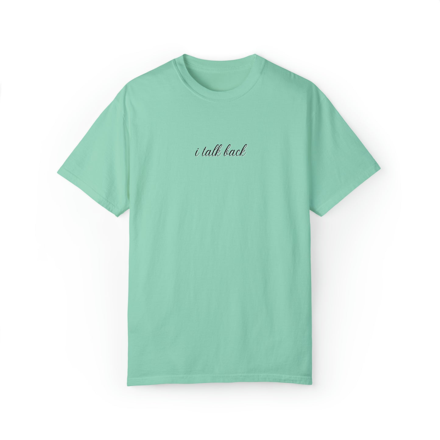 I Talk Back | Comfort T-shirt